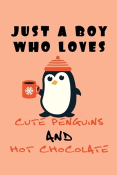 Just A Girl Who Loves Penguins: A Nice Gift Idea For Penguin Lovers Boy Girl Funny Birthday Gifts Journal Lined Notebook 6x9 120 Pages