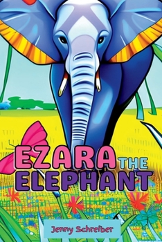 Paperback Ezara the Elephant: Fun and Fascinating Animal Facts about the Majestic Elephant, Beginner Reader Book