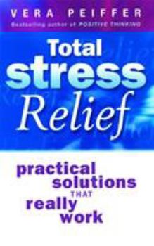 Paperback Total Stress Relief: Practical Solutions that Really Work Book
