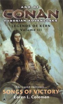Mass Market Paperback Age of Conan: Songs of Victory: Legends of Kern, Volume IIL Book