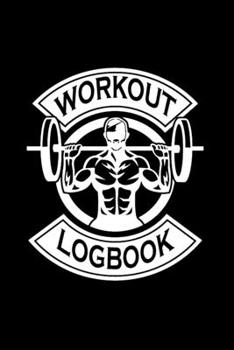 Paperback Workout Log book: Bodybuilding Journal, Physical Fitness Journal, Fitness Log Books Book