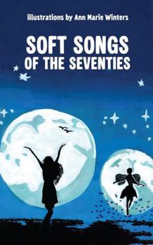 Paperback Soft Songs of the Seventies Book