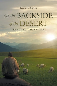 Paperback On the Backside of the Desert: Refining Character Book