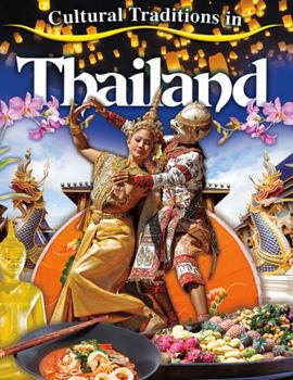 Cultural Traditions in Thailand - Book  of the Cultural Traditions in My World