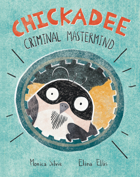 Hardcover Chickadee: Criminal MasterMind Book