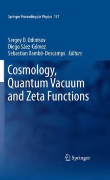 Paperback Cosmology, Quantum Vacuum and Zeta Functions: In Honor of Emilio Elizalde Book