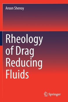 Paperback Rheology of Drag Reducing Fluids Book
