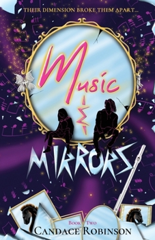 Music & Mirrors - Book #2 of the Cursed Hearts