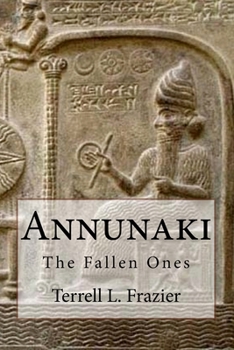 Paperback Annunaki: The Fallen Ones Book