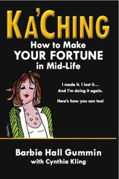 Paperback Ka'ching: How to Make Your Fortune in Mid-Life Book