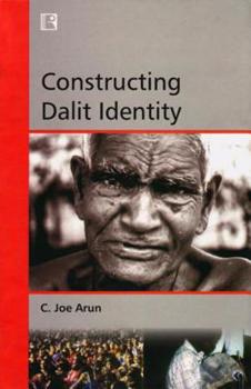 Hardcover Constructing Dalit Identity Book