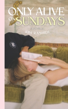Paperback Only Alive on Sundays: A Novella Book