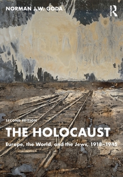 Paperback The Holocaust: Europe, the World, and the Jews, 1918-1945 Book