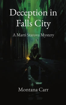 Paperback Deception in Falls City: A Marti Starova Mystery Book