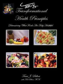 Paperback Traci's Transformational Health Principles Book