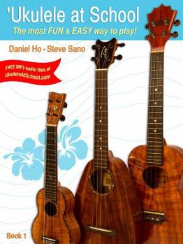 Paperback 'Ukulele at School, Bk 1: The Most Fun & Easy Way to Play! (Student's Book) Book