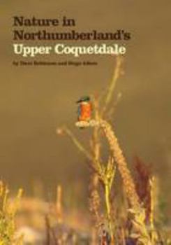 Paperback Nature in Northumberland's: Upper Coquetdale Book
