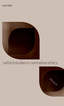 Hardcover Oxford Studies in Normative Ethics Volume 9 Book