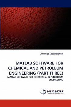 Paperback MATLAB Software for Chemical and Petroleum Engineering (Part Three) Book