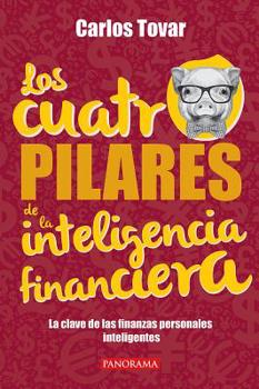 Paperback Los Cuatro Pilares de la Inteligencia Financiera [Spanish] Book