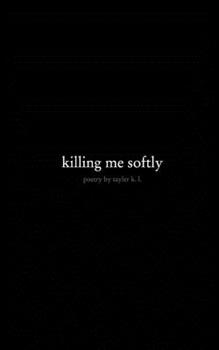 Paperback killing me softly Book