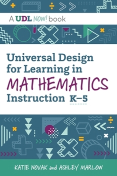 Paperback Universal Design for Learning in Mathematics Instruction, K-5 Book