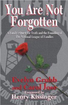 Hardcover You Are Not Forgotten: A Family's Quest for Truth and the Founding of the National League of Families Book