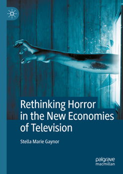 Paperback Rethinking Horror in the New Economies of Television Book