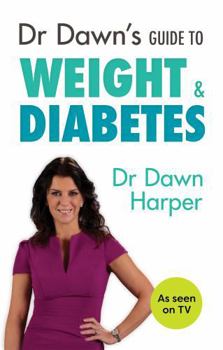 Paperback Dr Dawn's Guide to Weight & Diabetes Book