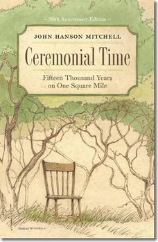 Paperback Ceremonial Time: Fifteen Thousand Years on One Square Mile Book