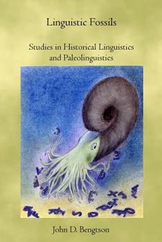 Paperback Linguistic Fossils: Studies in Historical Linguistics and Paleolinguistics Book