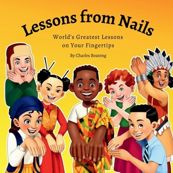 Lessons from Nails: World’s Greatest Lessons on Your Fingertips
