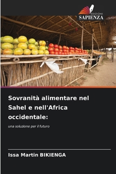 Sovranità alimentare nel Sahel e nell'Africa occidentale (Italian Edition)