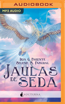 Jaulas de seda  (Narración en Castellano) - Book #4 of the Marabilia
