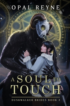 Paperback A Soul to Touch: Duskwalker Brides: Book 3 Book