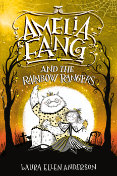 Hardcover Amelia Fang and the Rainbow Rangers Book