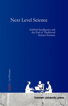 Paperback Next Level Science: Artificial Intelligence and the End of Traditional Science Formats Book