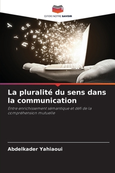 Paperback La pluralité du sens dans la communication [French] Book