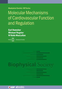Hardcover Molecular Mechanisms of Cardiovascular Function and Regulation Book