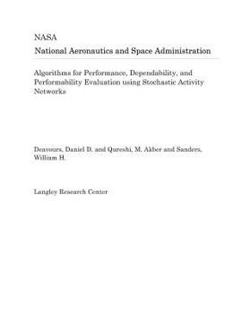 Algorithms for Performance, Dependability, and Performability Evaluation Using Stochastic Activity Networks