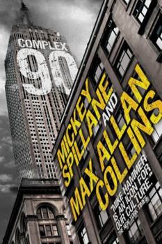 Mike Hammer - Complex 90 - Book #18 of the Mike Hammer