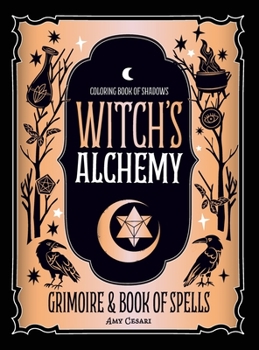 Hardcover Coloring Book of Shadows: Witch's Alchemy Book