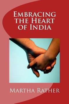 Paperback Embracing the Heart of India Book