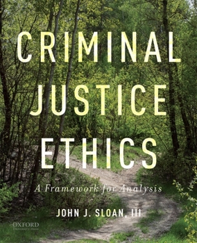 Paperback Criminal Justice Ethics: A Framework for Analysis Book