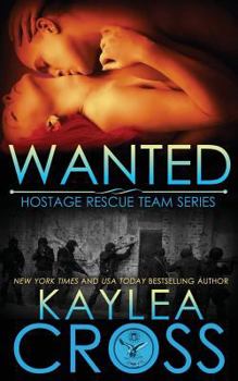 Wanted - Book #8 of the Hostage Rescue Team