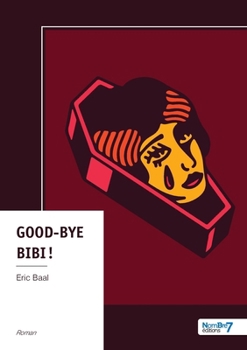 Paperback Good-bye Bibi ! [French] Book