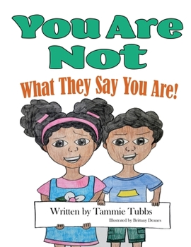 Paperback You Are Not What They Say You Are! Book