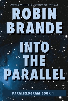 Into the Parallel - Book #1 of the Parallelogram