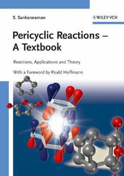 Paperback Pericyclic Reactions - A Textbook: Reactions, Applications and Theory Book