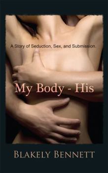My Body-His - Book #1 of the My Body Trilogy